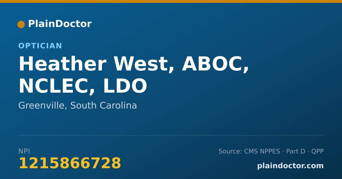 Shareable card for Heather West, ABOC, NCLEC, LDO - Optician, Greenville, SC
