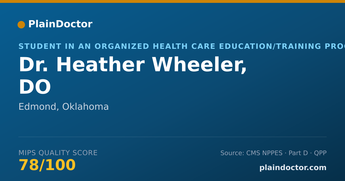 Shareable card for Heather Wheeler, DO - Student in an Organized Health Care Education/Training Program, Edmond, OK