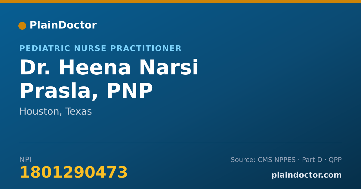 Shareable card for Heena Narsi Prasla, PNP - Pediatric Nurse Practitioner, Houston, TX