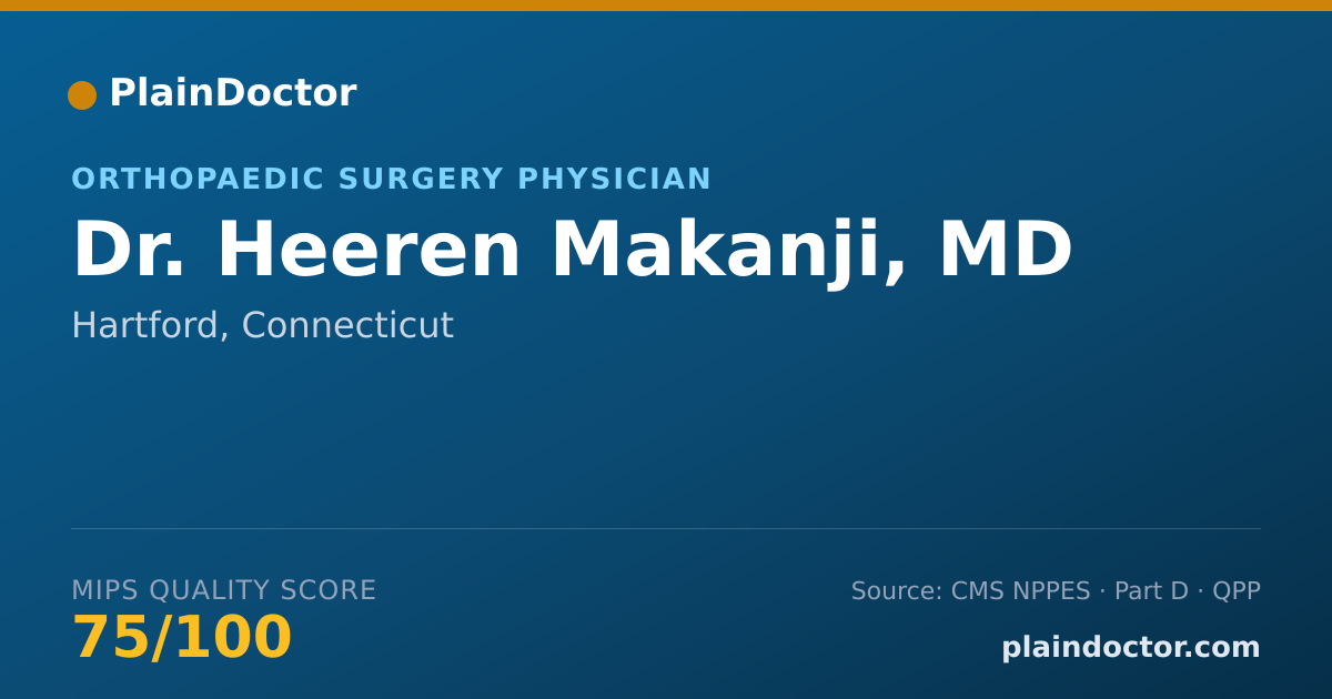 Shareable card for Heeren Makanji, MD - Orthopaedic Surgery Physician, Hartford, CT