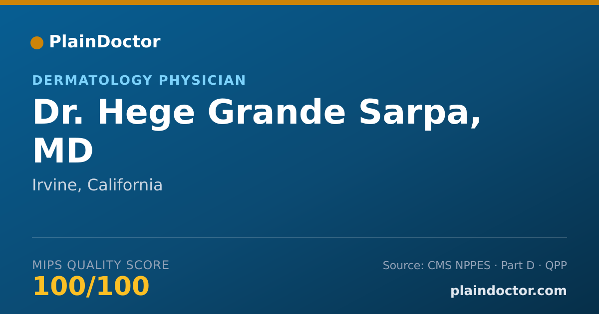 Shareable card for Hege Grande Sarpa, MD - Dermatology Physician, Irvine, CA