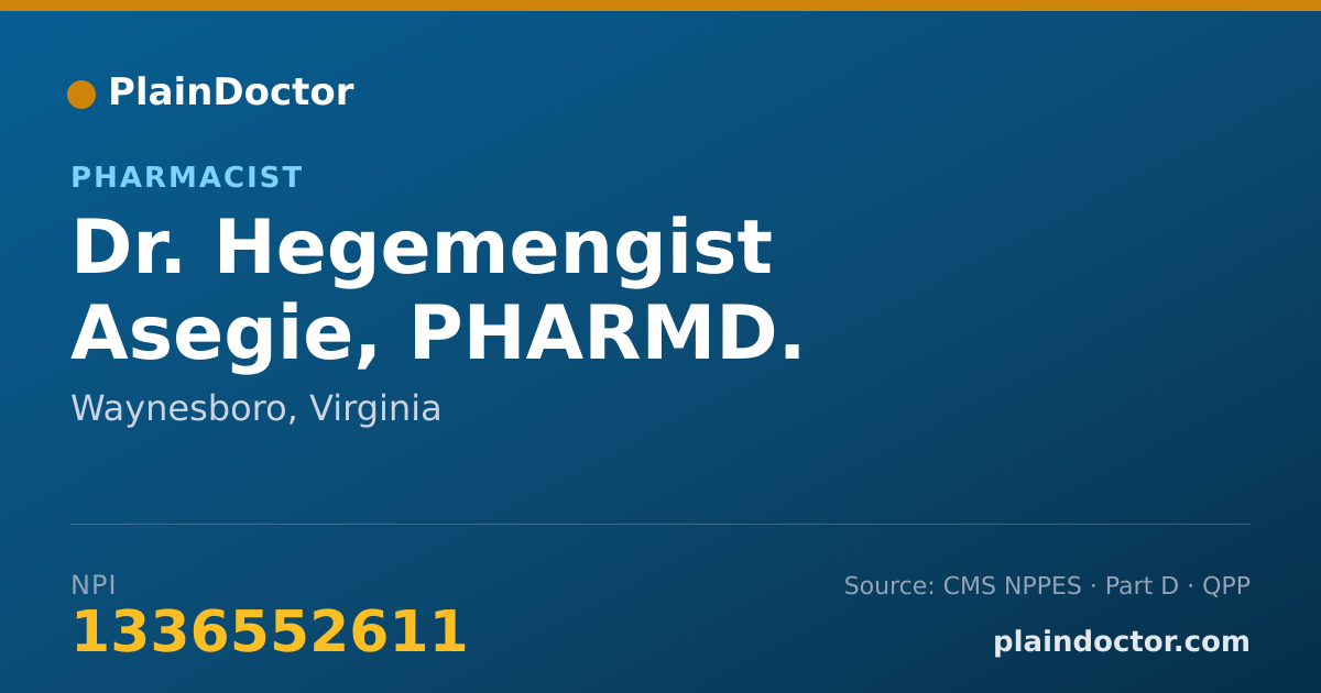 Shareable card for Hegemengist Asegie, PHARMD. - Pharmacist, Waynesboro, VA