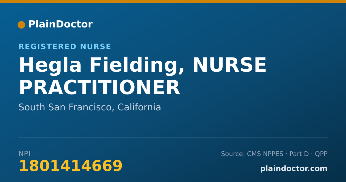 Shareable card for Hegla Fielding, NURSE PRACTITIONER - Community Health/Public Health Clinical Nurse Specialist, South San Francisco, CA
