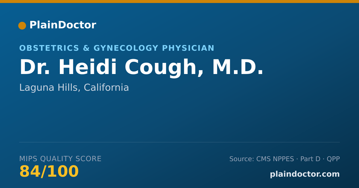 Shareable card for Heidi Cough, M.D. - Obstetrics & Gynecology Physician, Laguna Hills, CA