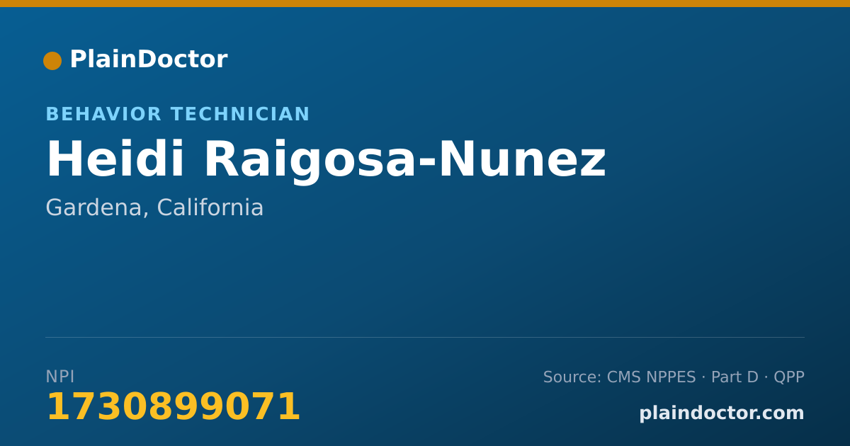 Shareable card for Heidi Raigosa-Nunez - Behavior Technician, Gardena, CA