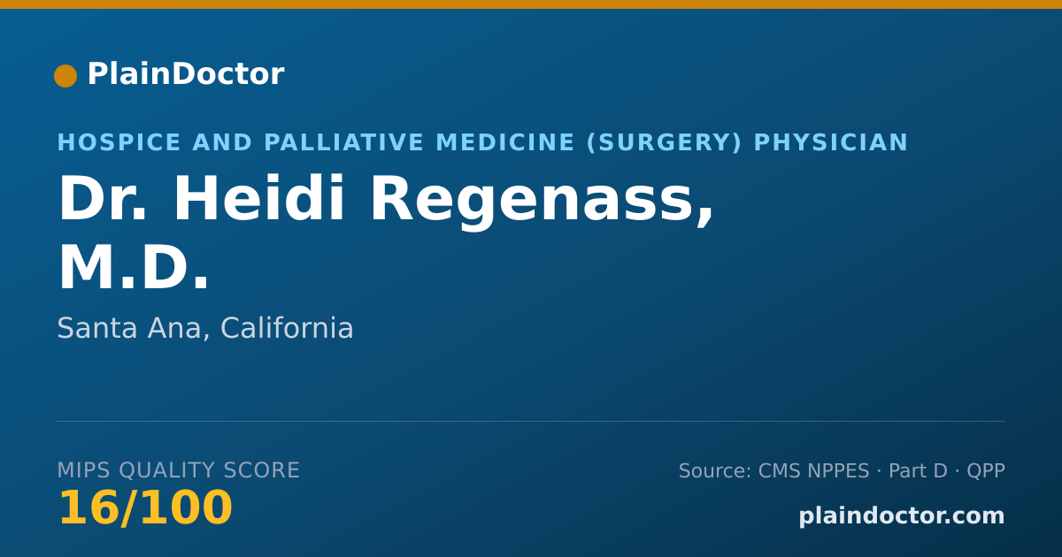 Shareable card for Heidi Regenass, M.D. - Hospice and Palliative Medicine (Surgery) Physician, Santa Ana, CA