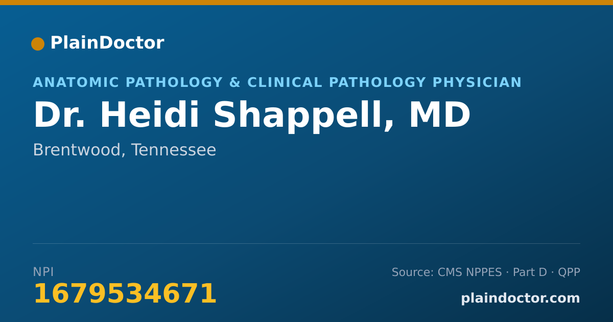 Shareable card for Heidi Shappell, MD - Anatomic Pathology & Clinical Pathology Physician, Brentwood, TN