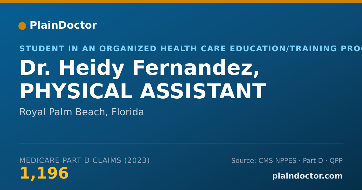 Shareable card for Heidy Fernandez, PHYSICAL ASSISTANT - Student in an Organized Health Care Education/Training Program, Royal Palm Beach, FL