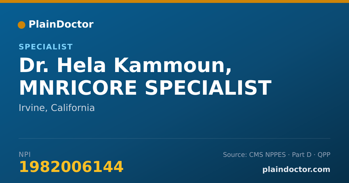 Shareable card for Hela Kammoun, MNRICORE SPECIALIST - Specialist, Irvine, CA