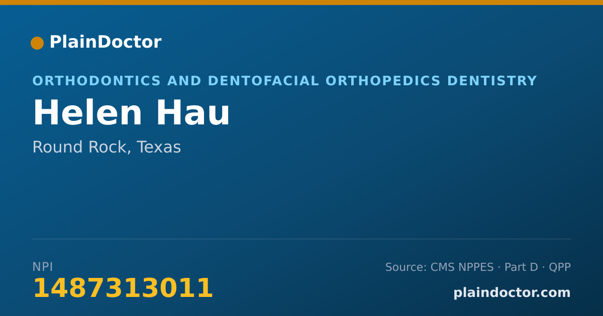 Shareable card for Helen Hau - Orthodontics and Dentofacial Orthopedics Dentistry, Round Rock, TX