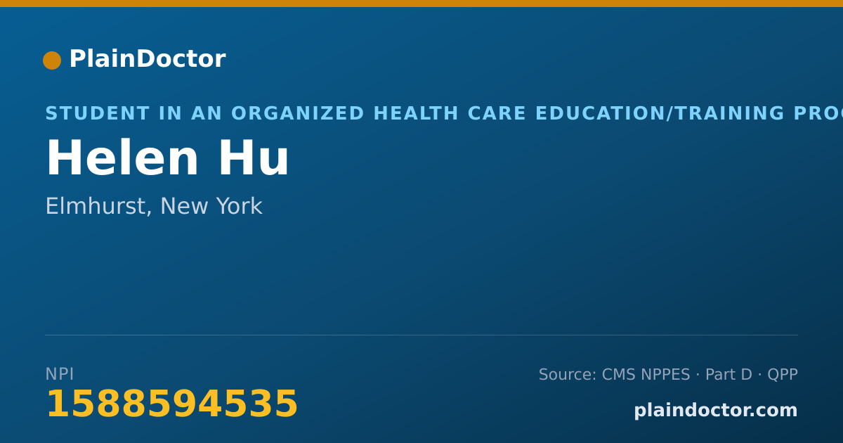Shareable card for Helen Hu - Student in an Organized Health Care Education/Training Program, Elmhurst, NY