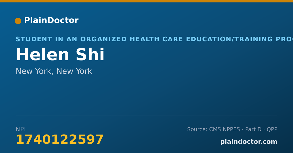 Shareable card for Helen Shi - Student in an Organized Health Care Education/Training Program, New York, NY