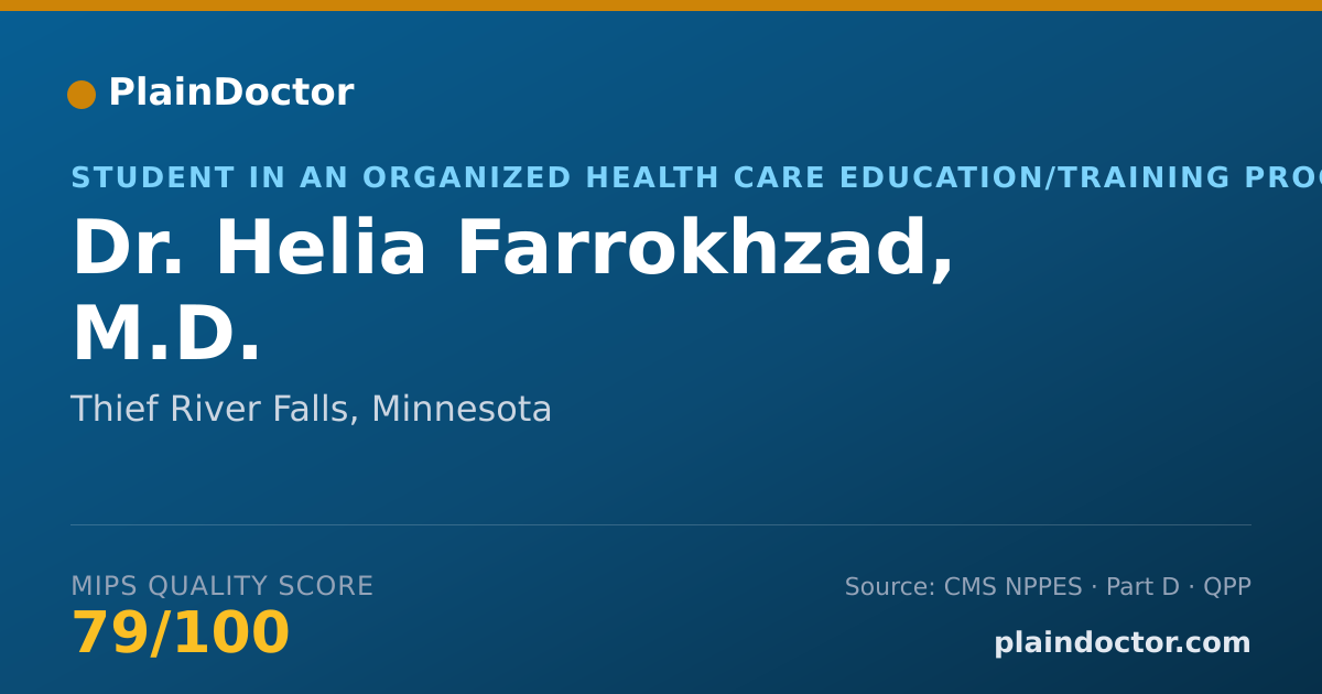 Shareable card for Helia Farrokhzad, M.D. - Student in an Organized Health Care Education/Training Program, Thief River Falls, MN