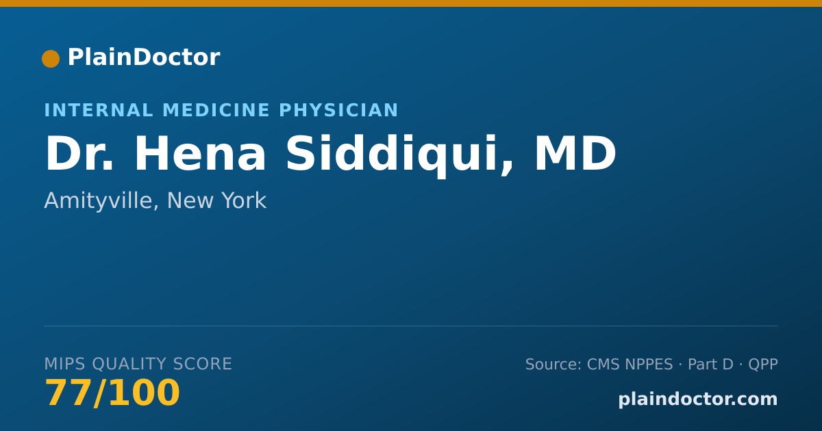 Shareable card for Hena Siddiqui, MD - Internal Medicine Physician, Amityville, NY