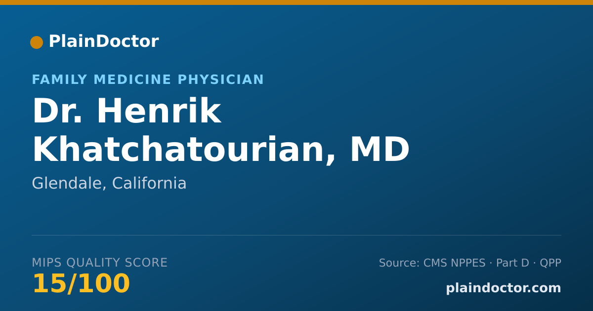 Shareable card for Henrik Khatchatourian, MD - Family Medicine Physician, Glendale, CA
