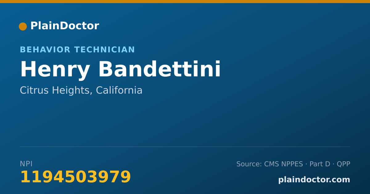 Shareable card for Henry Bandettini - Behavior Technician, Citrus Heights, CA