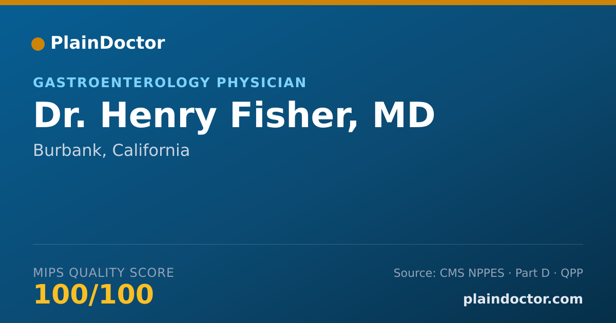 Shareable card for Henry Fisher, MD - Gastroenterology Physician, Burbank, CA