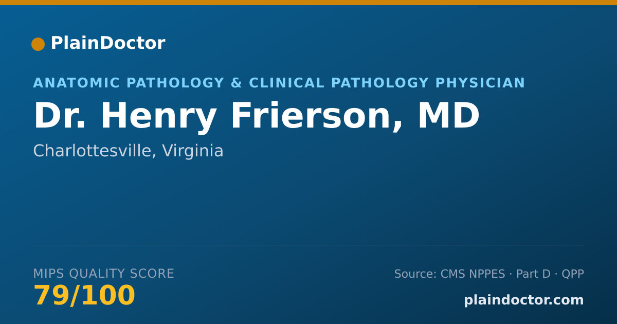Shareable card for Henry Frierson, MD - Anatomic Pathology & Clinical Pathology Physician, Charlottesville, VA