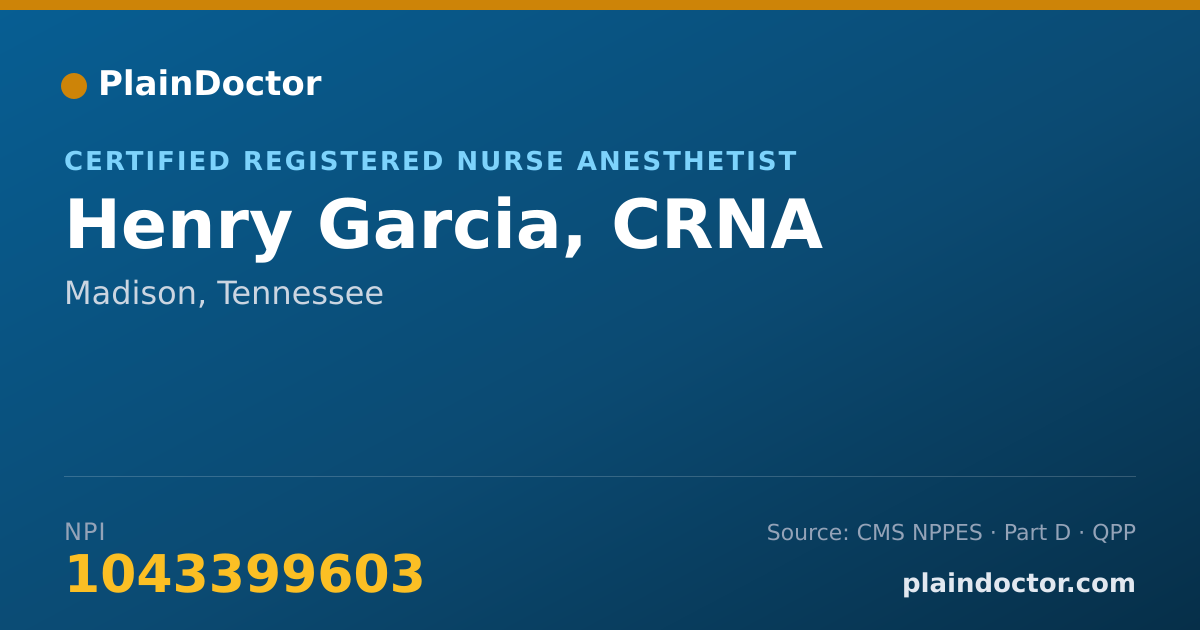 Shareable card for Henry Garcia, CRNA - Certified Registered Nurse Anesthetist, Madison, TN