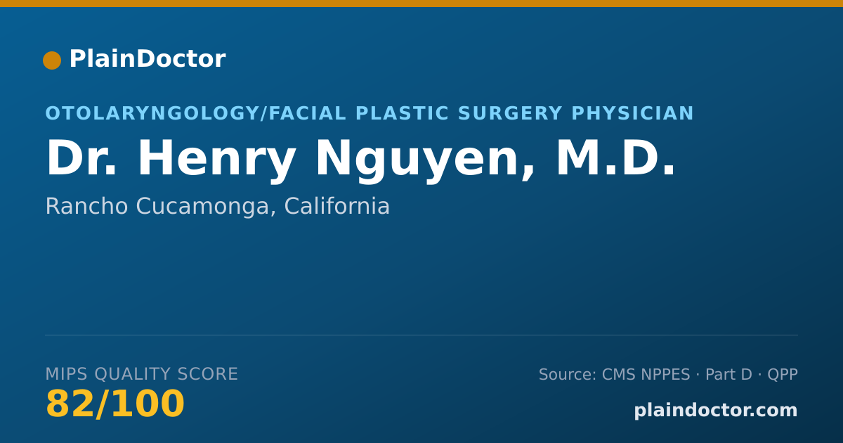 Shareable card for Henry Nguyen, M.D. - Otolaryngology/Facial Plastic Surgery Physician, Rancho Cucamonga, CA