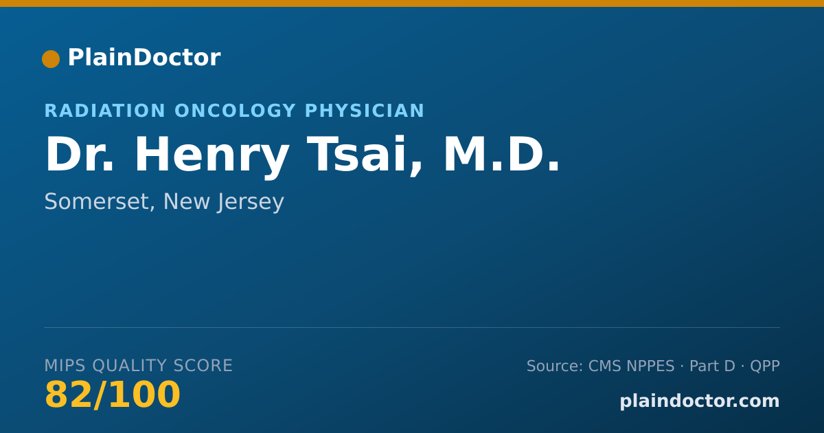 Shareable card for Henry Tsai, M.D. - Radiation Oncology Physician, Somerset, NJ