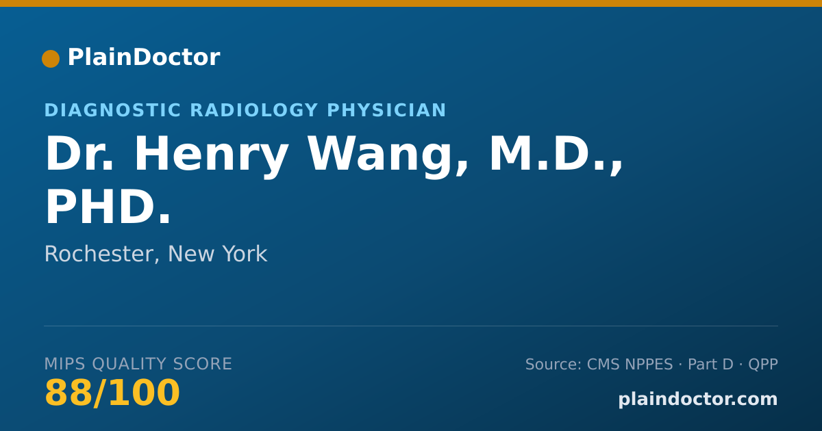 Shareable card for Henry Wang, M.D., PHD. - Diagnostic Radiology Physician, Rochester, NY