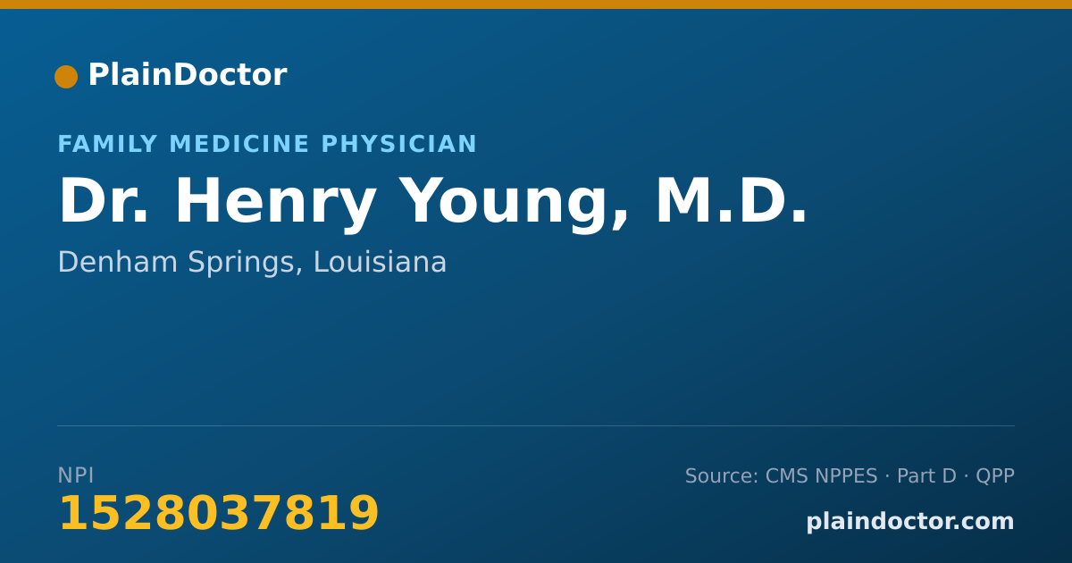 Shareable card for Henry Young, M.D. - Family Medicine Physician, Denham Springs, LA