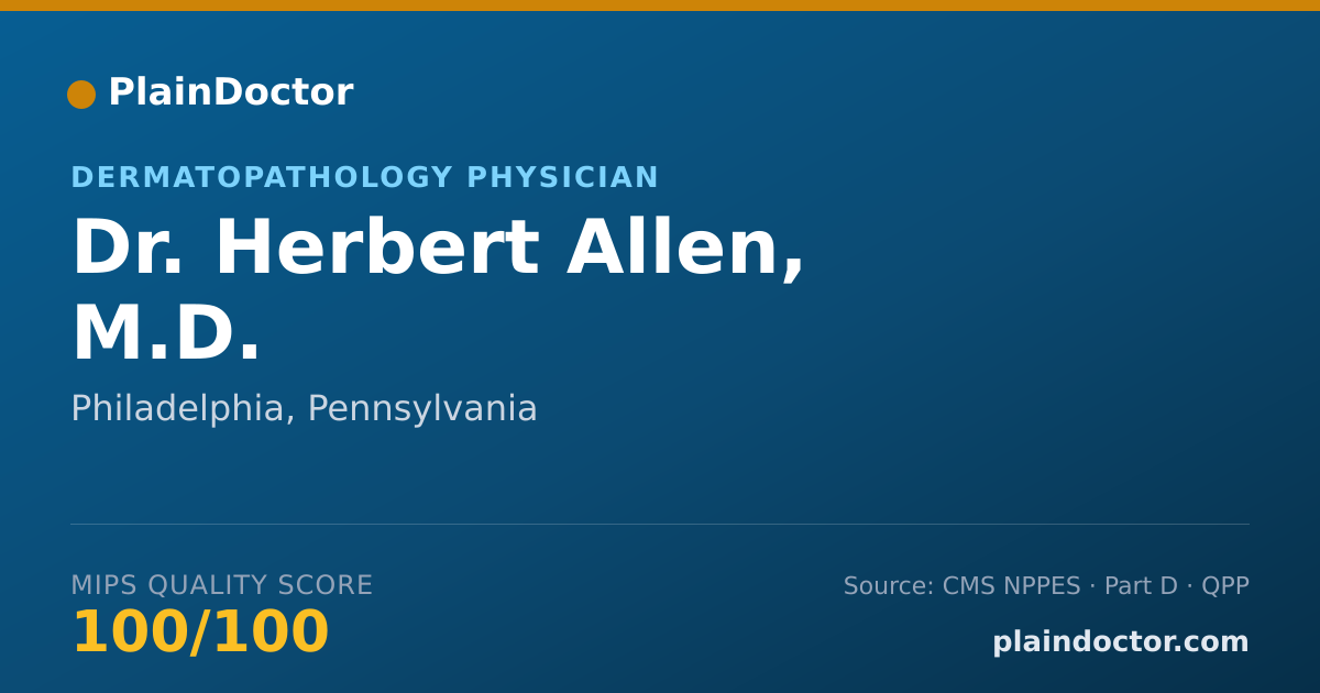 Shareable card for Herbert Allen, M.D. - Dermatopathology Physician, Philadelphia, PA