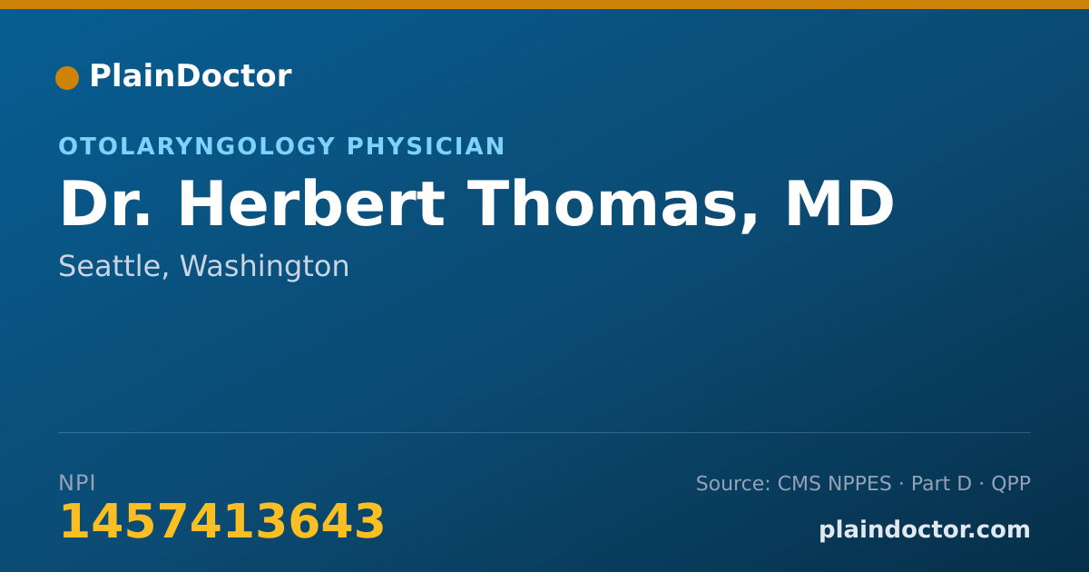 Shareable card for Herbert Thomas, MD - Otolaryngology Physician, Seattle, WA
