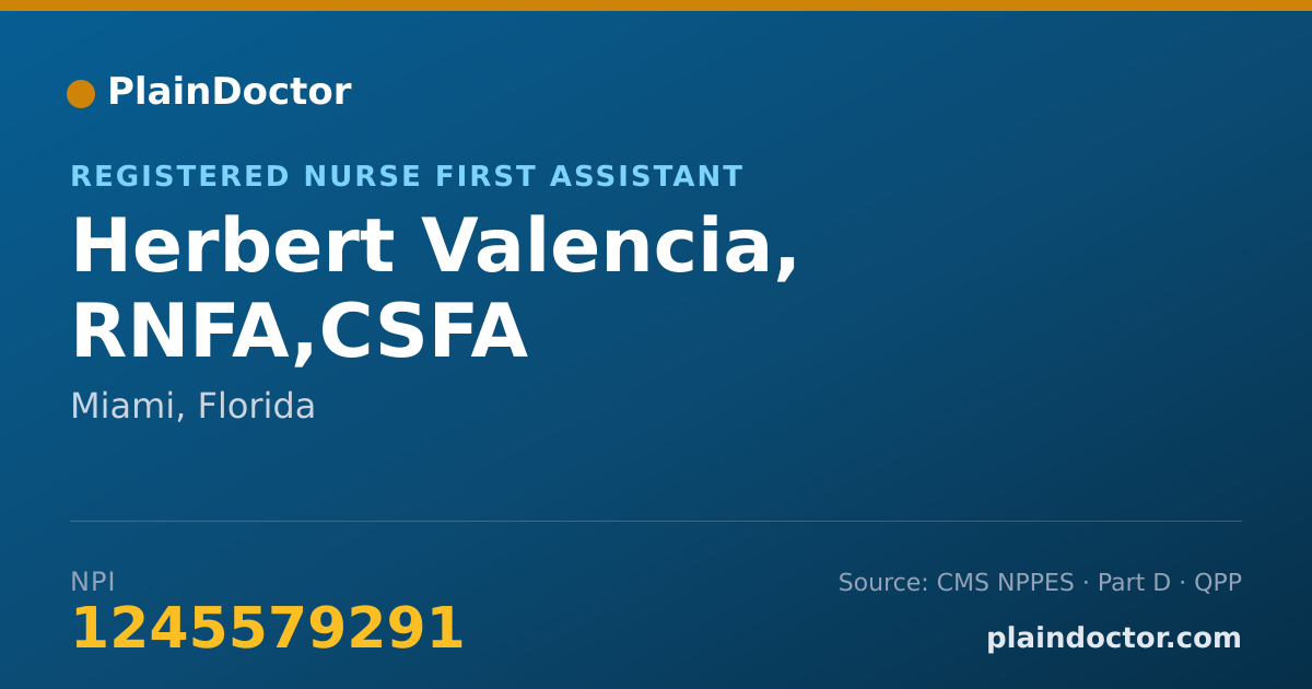 Shareable card for Herbert Valencia, RNFA,CSFA - Registered Nurse First Assistant, Miami, FL