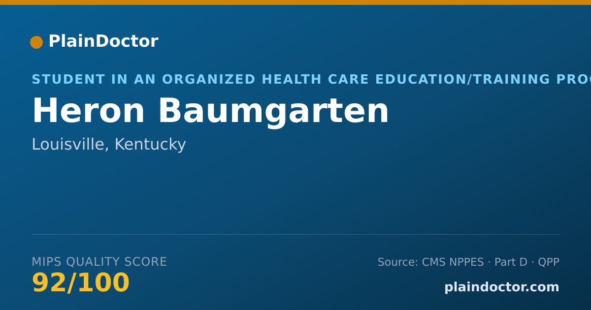 Shareable card for Heron Baumgarten - Student in an Organized Health Care Education/Training Program, Louisville, KY