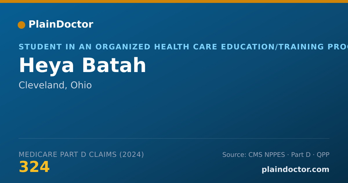 Shareable card for Heya Batah - Student in an Organized Health Care Education/Training Program, Cleveland, OH