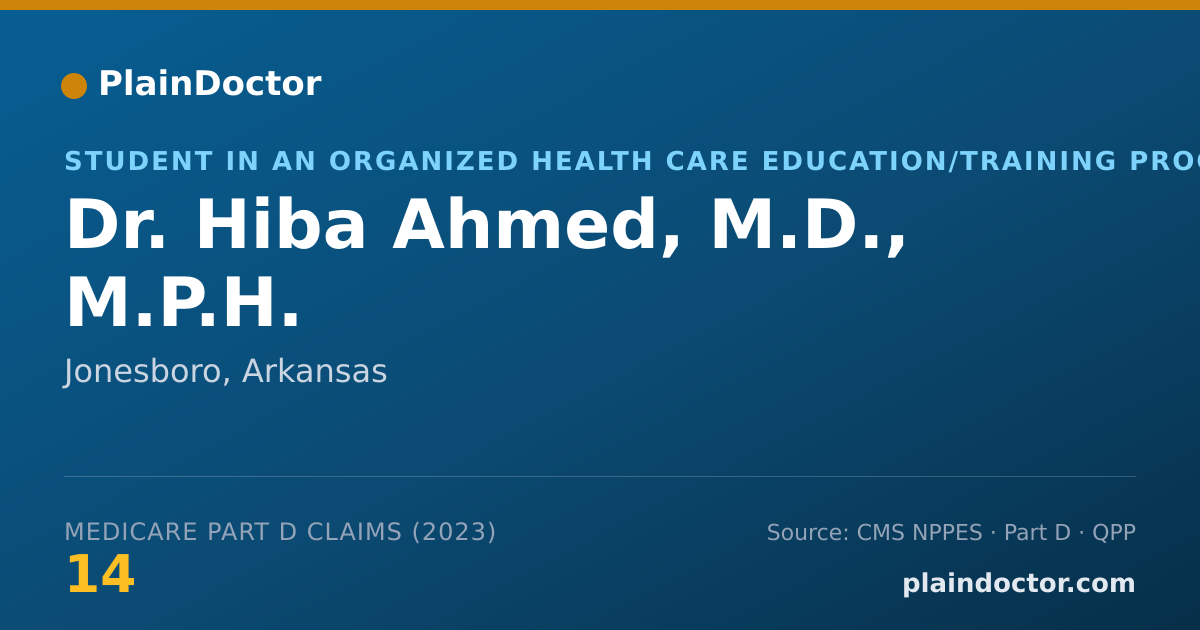 Shareable card for Hiba Ahmed, M.D., M.P.H. - Student in an Organized Health Care Education/Training Program, Jonesboro, AR