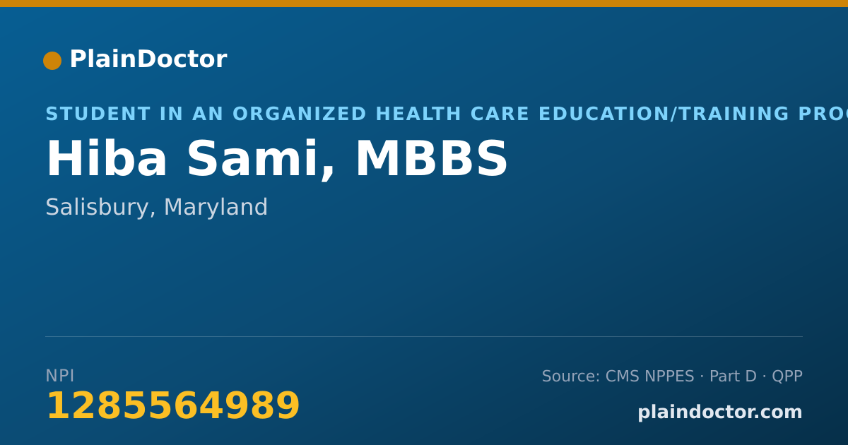 Shareable card for Hiba Sami, MBBS - Student in an Organized Health Care Education/Training Program, Salisbury, MD