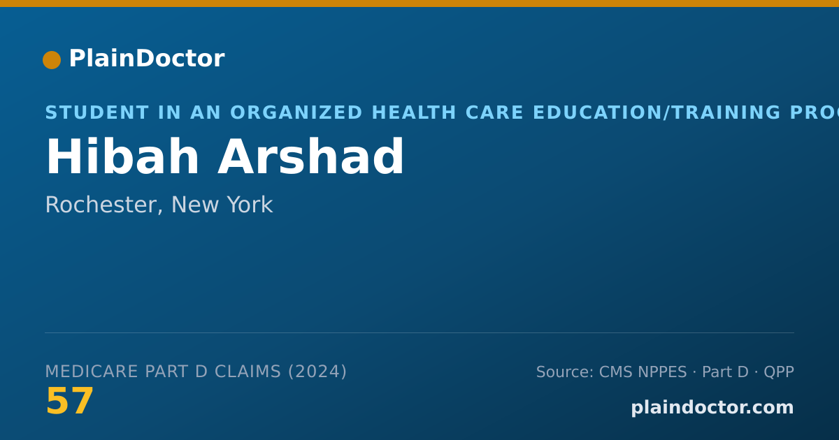 Shareable card for Hibah Arshad - Student in an Organized Health Care Education/Training Program, Rochester, NY