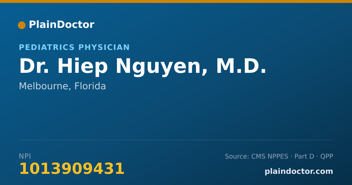 Shareable card for Hiep Nguyen, M.D. - Pediatrics Physician, Melbourne, FL