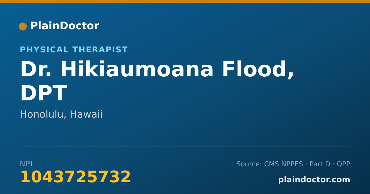 Shareable card for Hikiaumoana Flood, DPT - Physical Therapist, Honolulu, HI