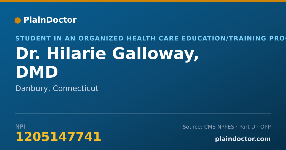 Shareable card for Hilarie Galloway, DMD - Student in an Organized Health Care Education/Training Program, Danbury, CT
