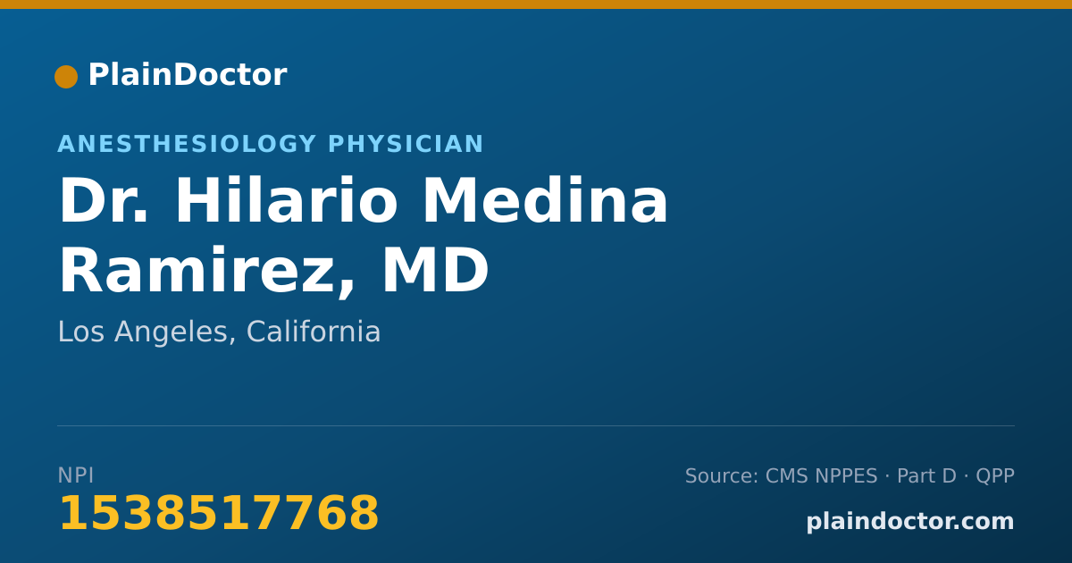 Shareable card for Hilario Medina Ramirez, MD - Anesthesiology Physician, Los Angeles, CA