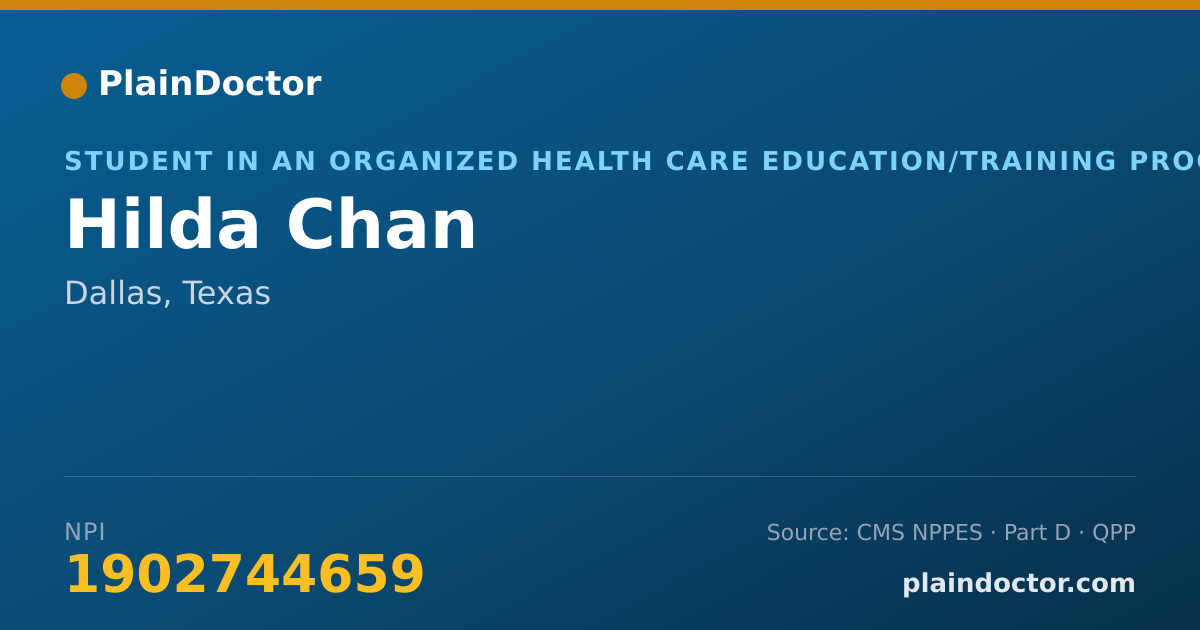 Shareable card for Hilda Chan - Student in an Organized Health Care Education/Training Program, Dallas, TX