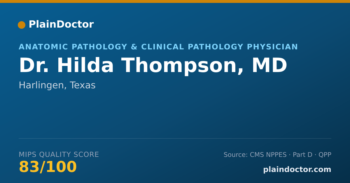 Shareable card for Hilda Thompson, MD - Anatomic Pathology & Clinical Pathology Physician, Harlingen, TX