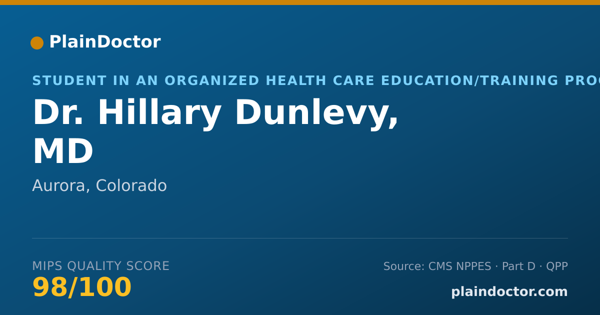 Shareable card for Hillary Dunlevy, MD - Student in an Organized Health Care Education/Training Program, Aurora, CO