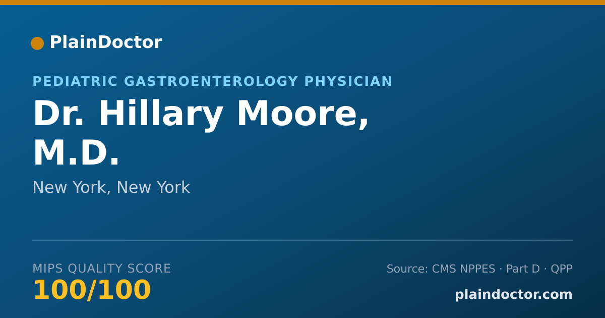 Shareable card for Hillary Moore, M.D. - Pediatrics Physician, New York, NY