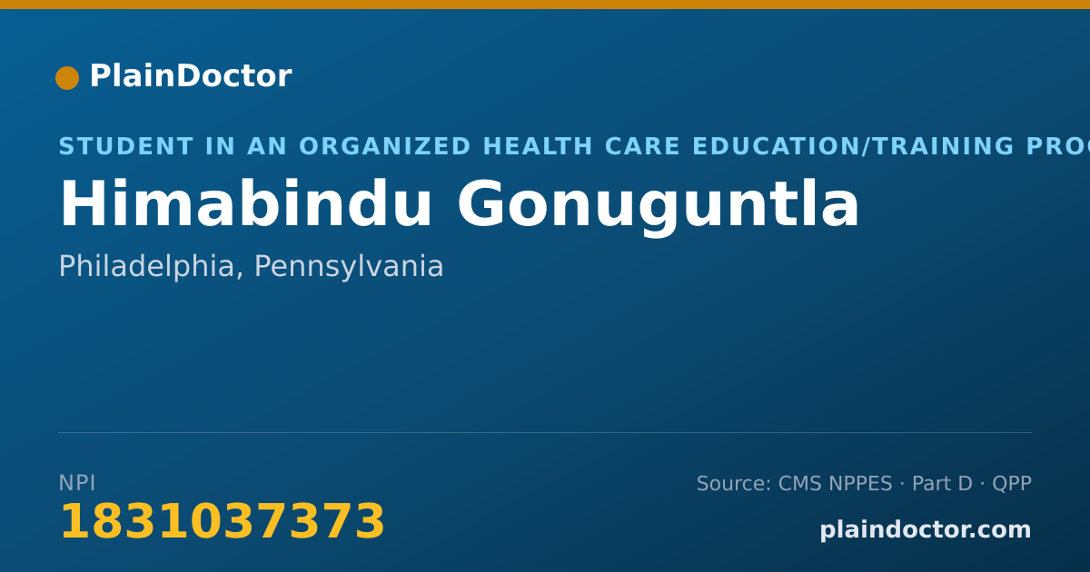 Shareable card for Himabindu Gonuguntla - Student in an Organized Health Care Education/Training Program, Philadelphia, PA