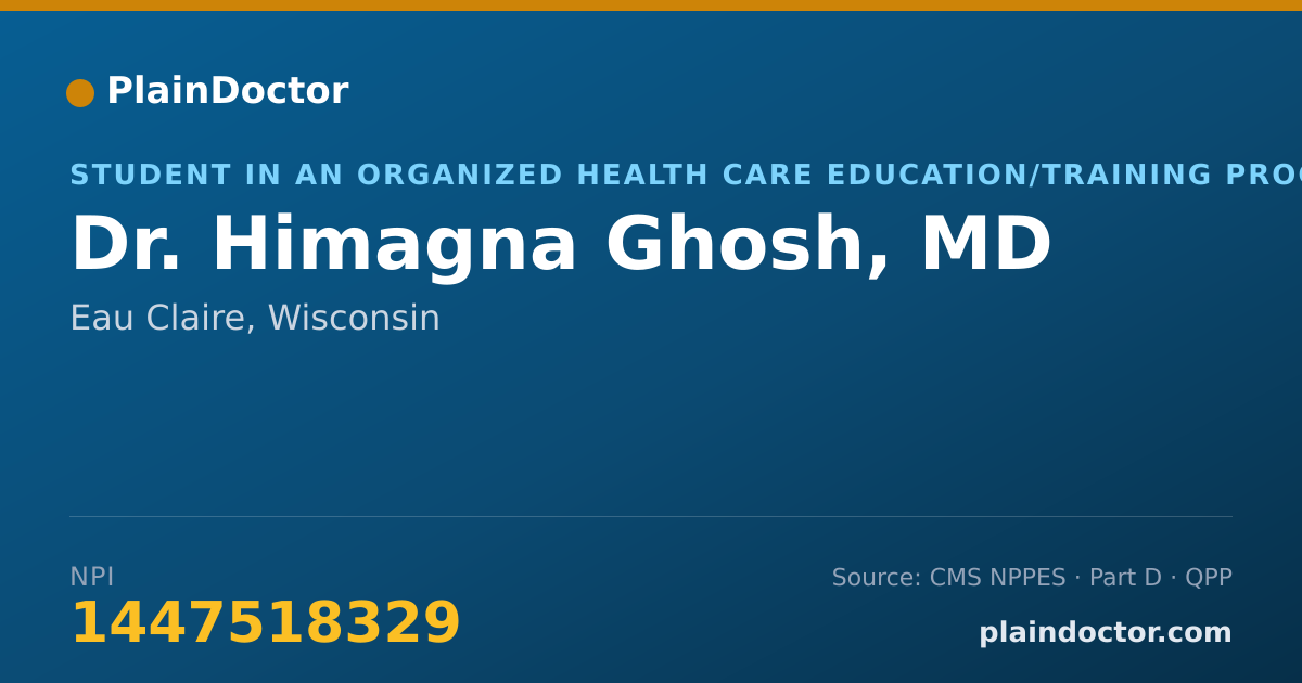 Shareable card for Himagna Ghosh, MD - Student in an Organized Health Care Education/Training Program, Eau Claire, WI