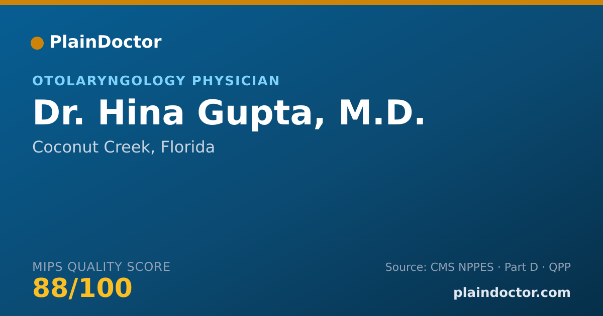 Shareable card for Hina Gupta, M.D. - Otolaryngology Physician, Coconut Creek, FL