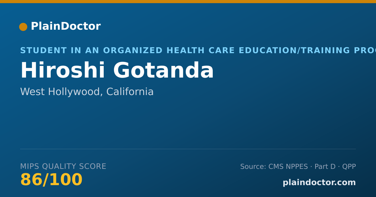 Shareable card for Hiroshi Gotanda - Student in an Organized Health Care Education/Training Program, West Hollywood, CA