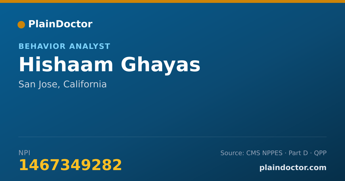 Shareable card for Hishaam Ghayas - Behavior Analyst, San Jose, CA
