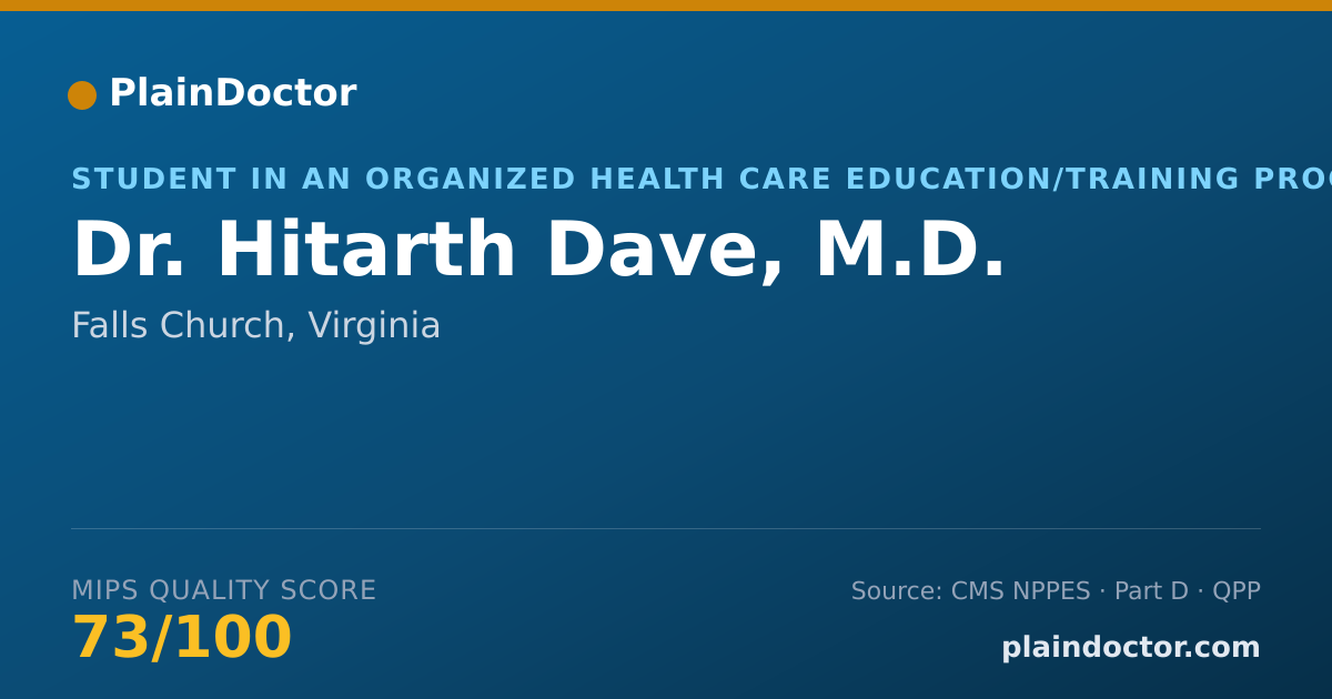 Shareable card for Hitarth Dave, M.D. - Student in an Organized Health Care Education/Training Program, Falls Church, VA