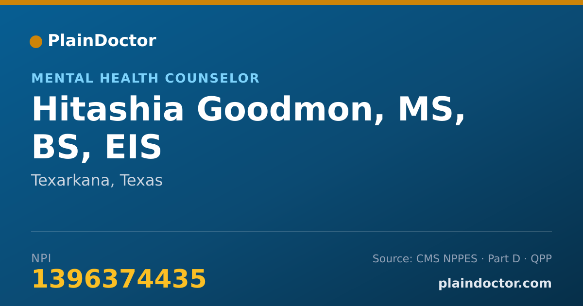 Shareable card for Hitashia Goodmon, MS, BS, EIS - Mental Health Counselor, Texarkana, TX